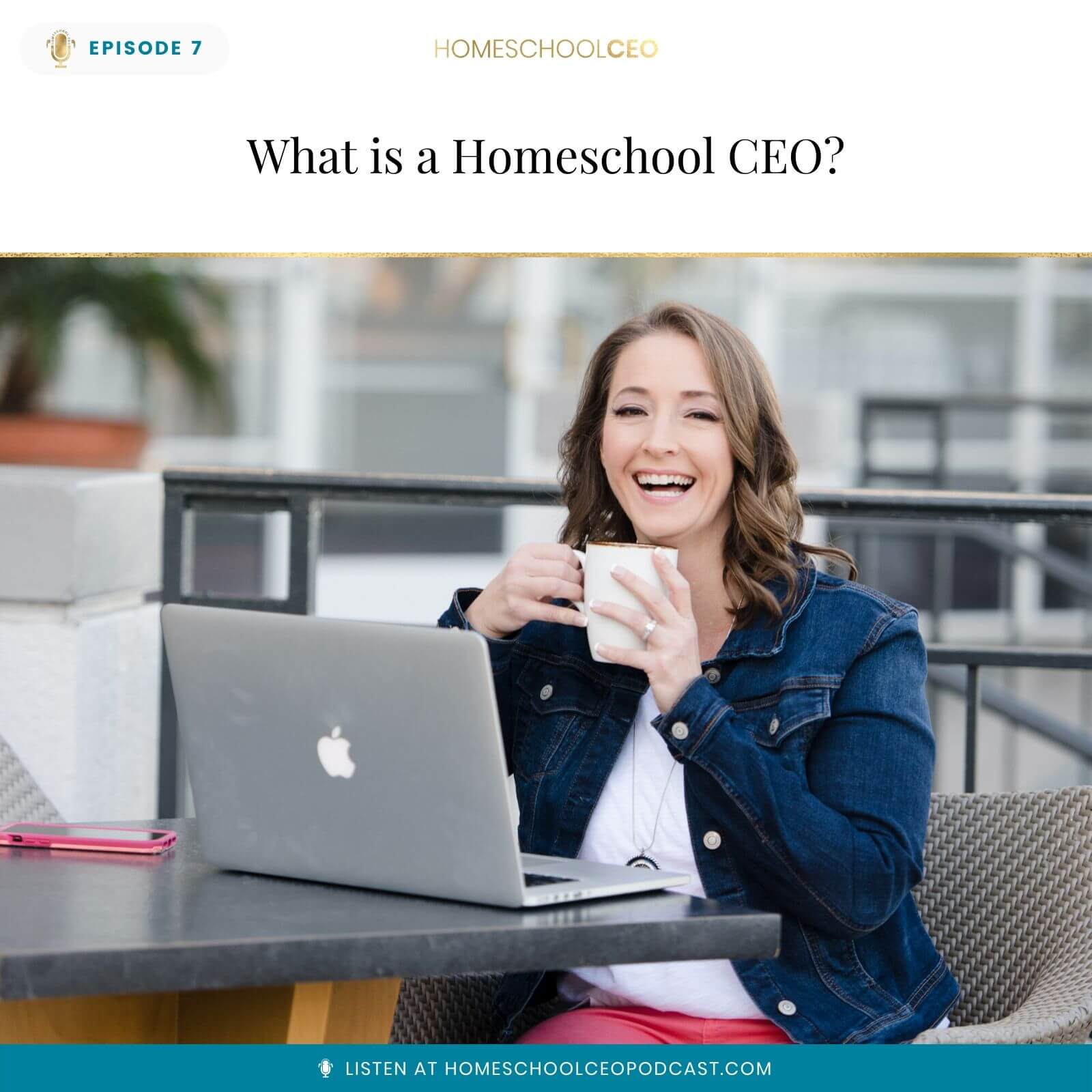 Episode 7 – What is a Homeschool CEO? with Jen Myers