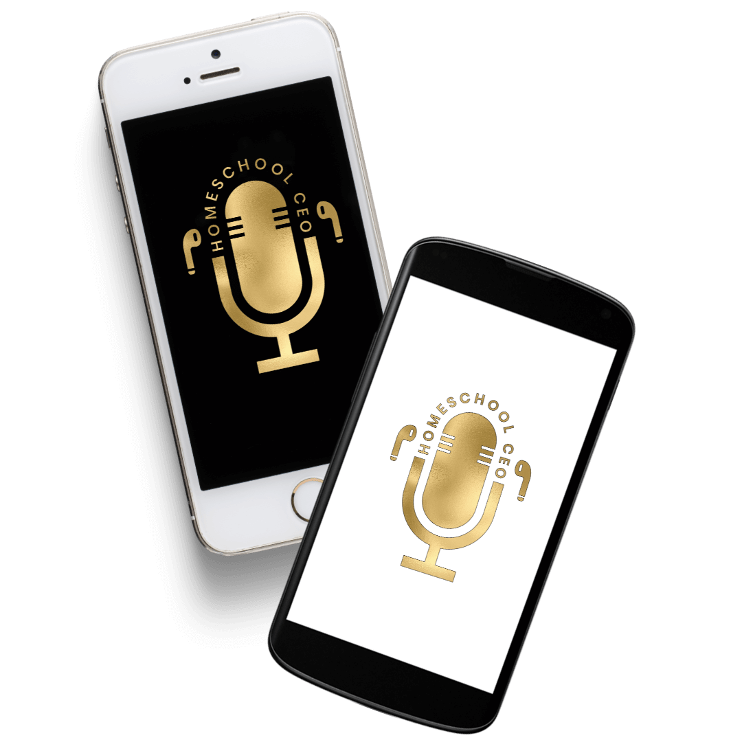 Two mobile phones with homeschool ceo podcast logo